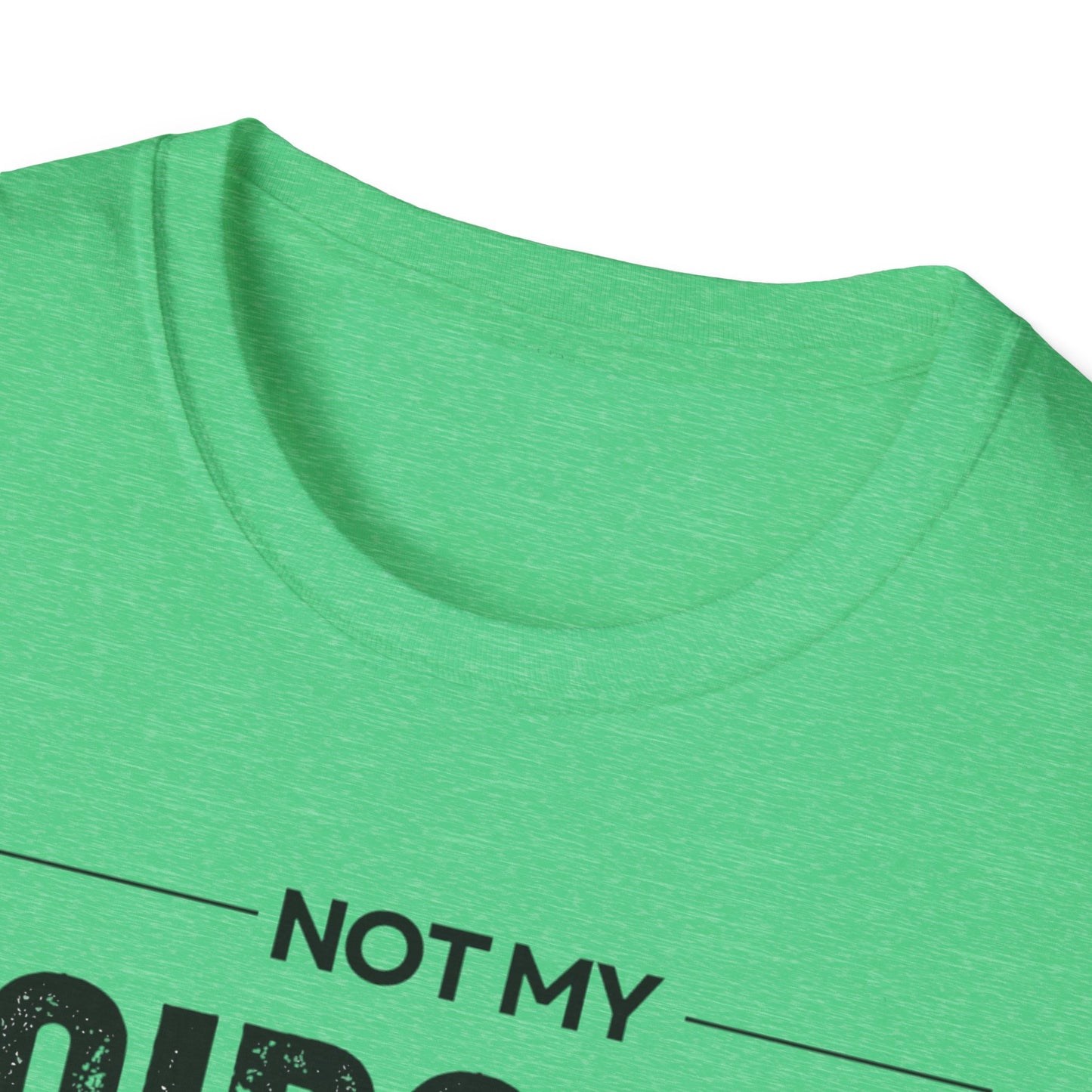 Not My Circus Not My Monkeys Unisex T-Shirt, Funny Quote Tee, Gift for Friends, Casual Wear, Birthday Gift, Everyday Humor