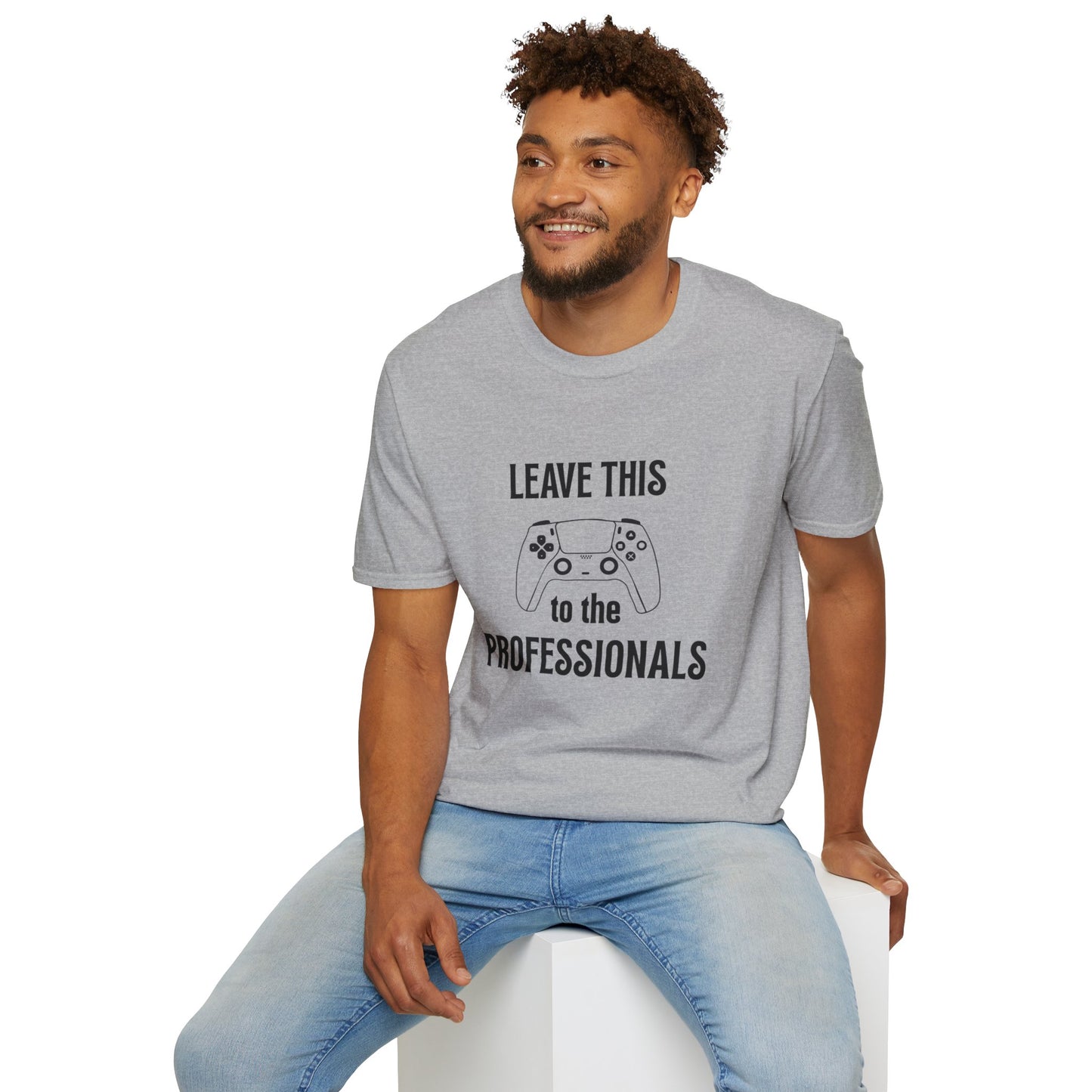 Leave this to the professionals Funny Gamer T-Shirt, Perfect Gift for Gamers, Unisex Softstyle Tee, Casual Wear, Video Game Lovers