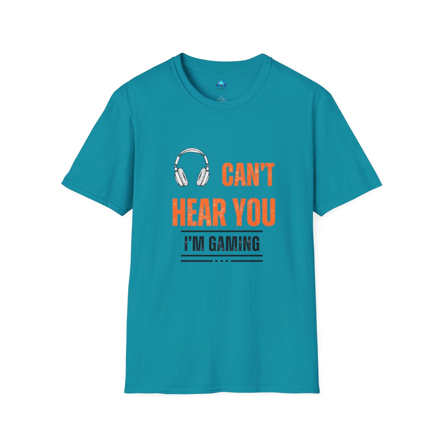 Unisex Can't Hear You T-Shirt