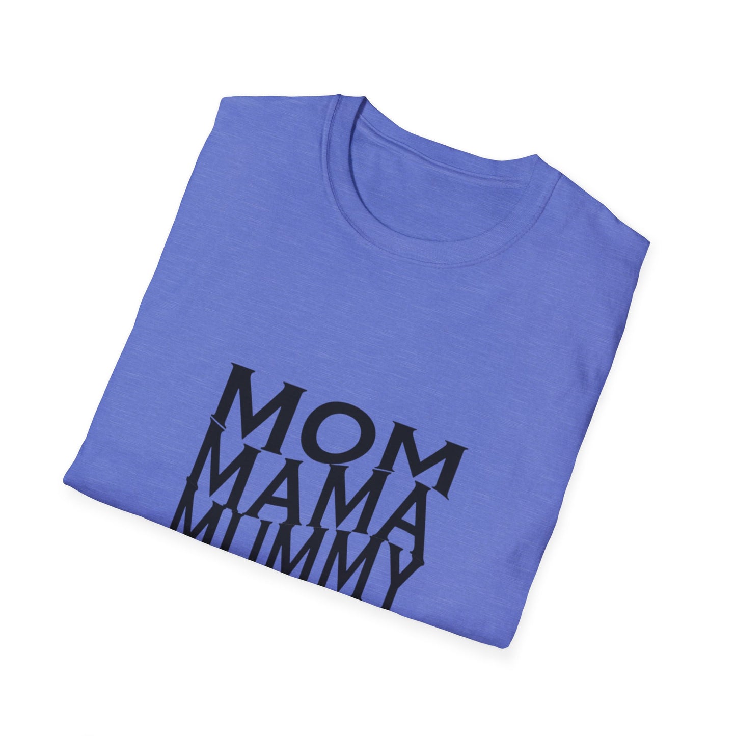 Mom-Inspired Unisex Softstyle T-Shirt | Perfect Gift for Mothers