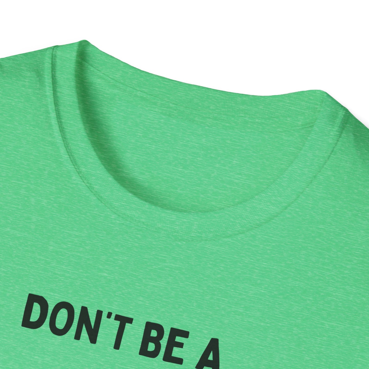 Don't be a Peckerhead Funny Unisex T-Shirt - Don't Be a Peckerhead, Gift for Bird Lovers, Casual Wear, Humor Tee, Perfect for Parties