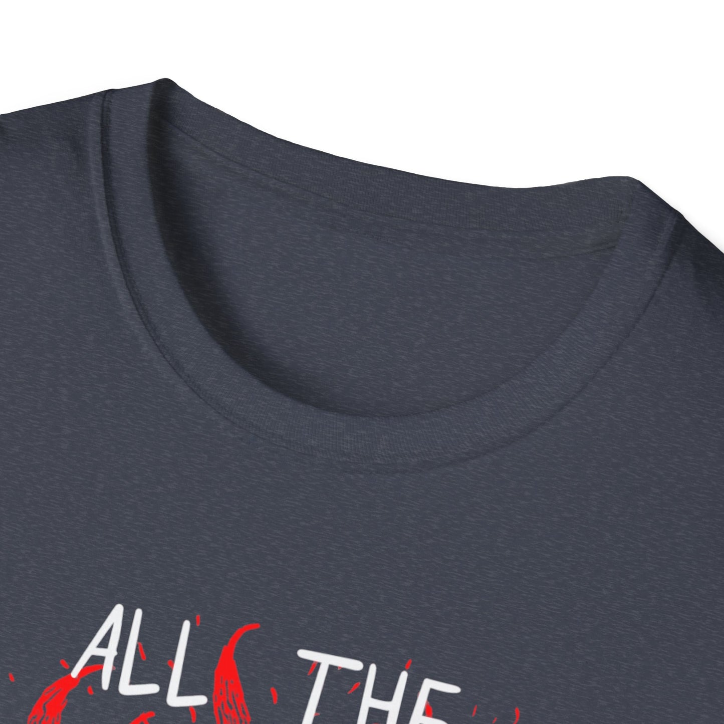 All the Good Ones Are Heart on Fire T-Shirt - Unisex Softstyle Tee with Inspirational Quote, Gift for Friends, Casual Wear, Birthday Present, Valentine's Day