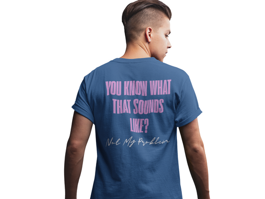 Not my problem Unisex Softstyle T-Shirt