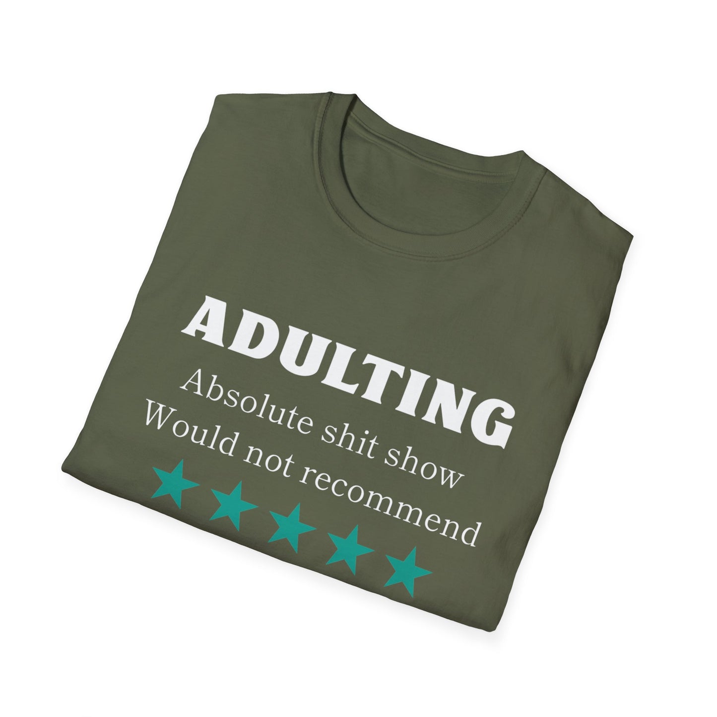 Adulting wouldn't rec Five Star Reviews Unisex Softstyle T-Shirt, Motivational Tee, Gift for Him/Her, Casual Everyday Wear, Unique Graphic Shirt, Birthday Present