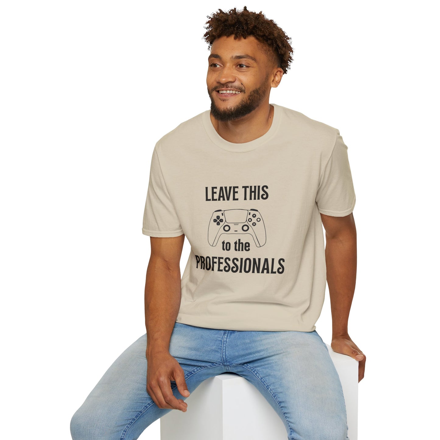 Leave this to the professionals Funny Gamer T-Shirt, Perfect Gift for Gamers, Unisex Softstyle Tee, Casual Wear, Video Game Lovers