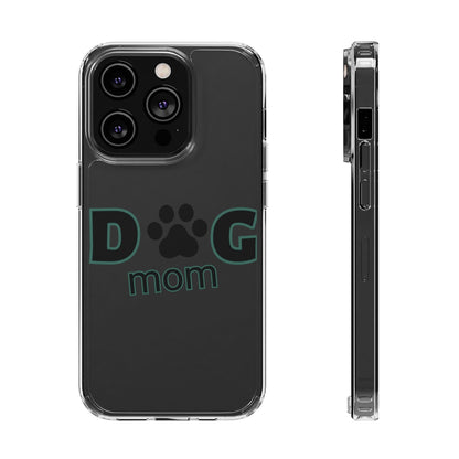 Dog Mom Clear Phone Case - Perfect Gift for Pet Lovers