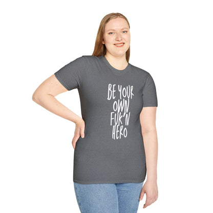 Be Your Own Hero Unisex Softstyle T-Shirt, Casual Graphic Tee, Comfortable Daily Wear, Great for Gifting, Perfect for Holidays