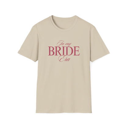 Bride Era T-Shirt - Perfect for Wedding Celebrations, Engagement Parties, Bachelorette, Bridal Showers, Bride Gifts