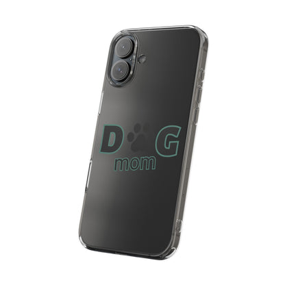 Dog Mom Clear Phone Case - Perfect Gift for Pet Lovers