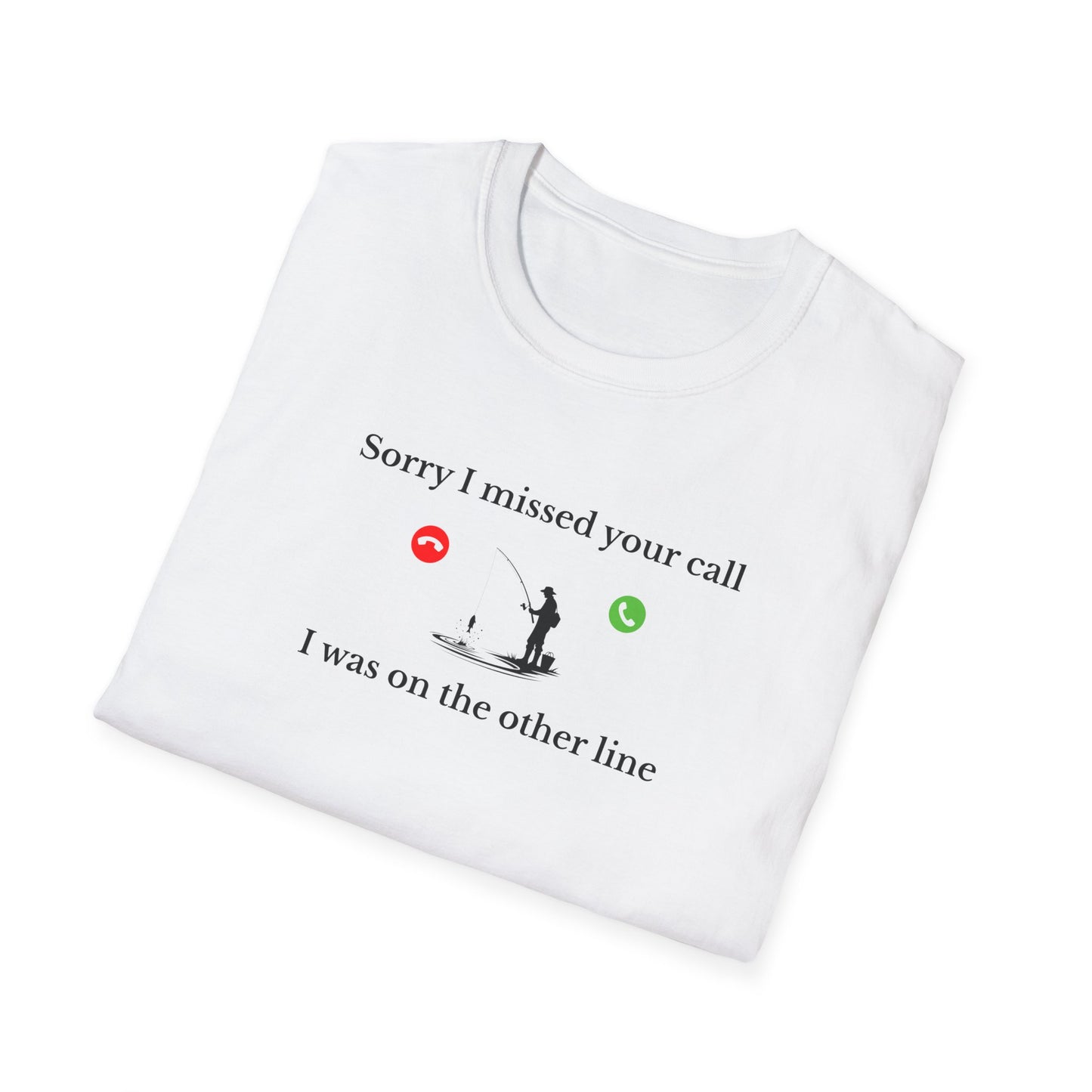 Unisex Softstyle T-Shirt - I was on the other line