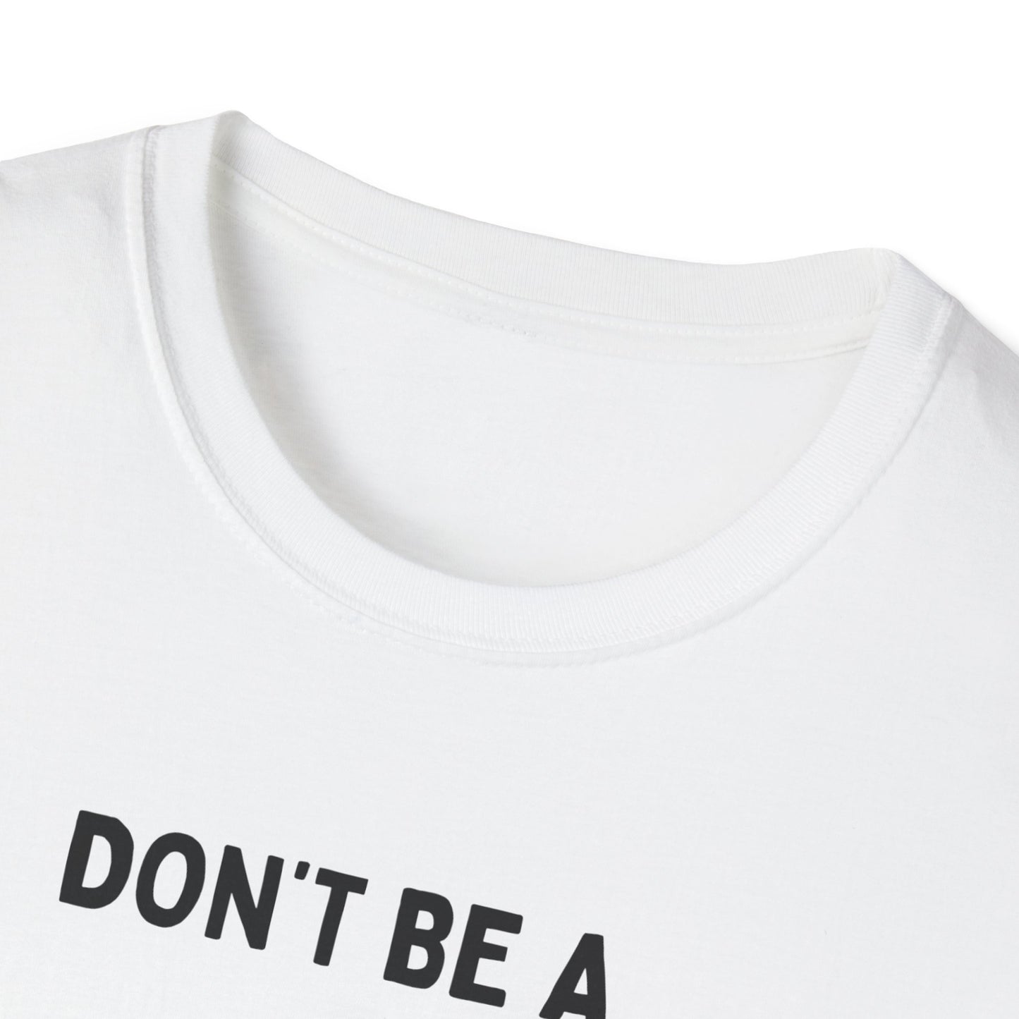 Don't be a Peckerhead Funny Unisex T-Shirt - Don't Be a Peckerhead, Gift for Bird Lovers, Casual Wear, Humor Tee, Perfect for Parties
