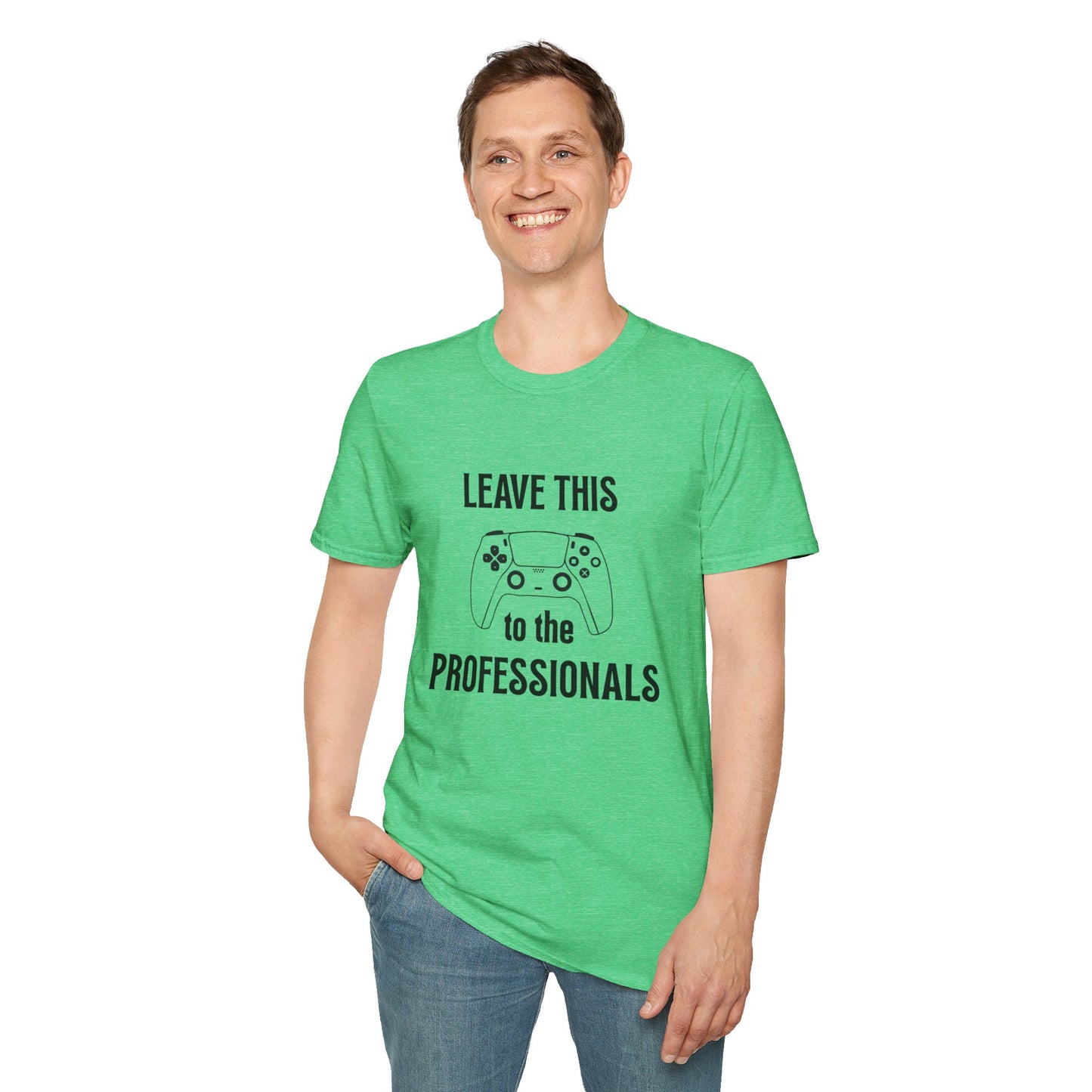 Leave this to the professionals Funny Gamer T-Shirt, Perfect Gift for Gamers, Unisex Softstyle Tee, Casual Wear, Video Game Lovers