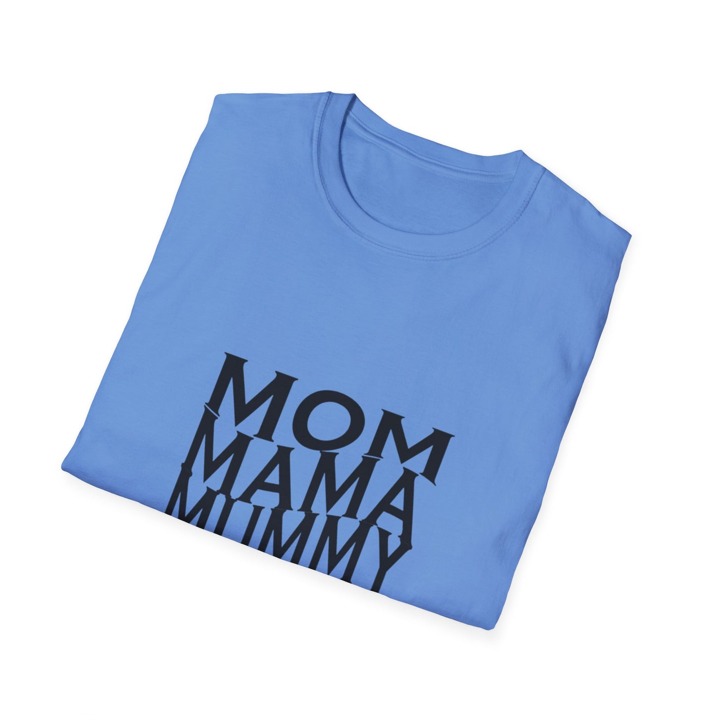 Mom-Inspired Unisex Softstyle T-Shirt | Perfect Gift for Mothers