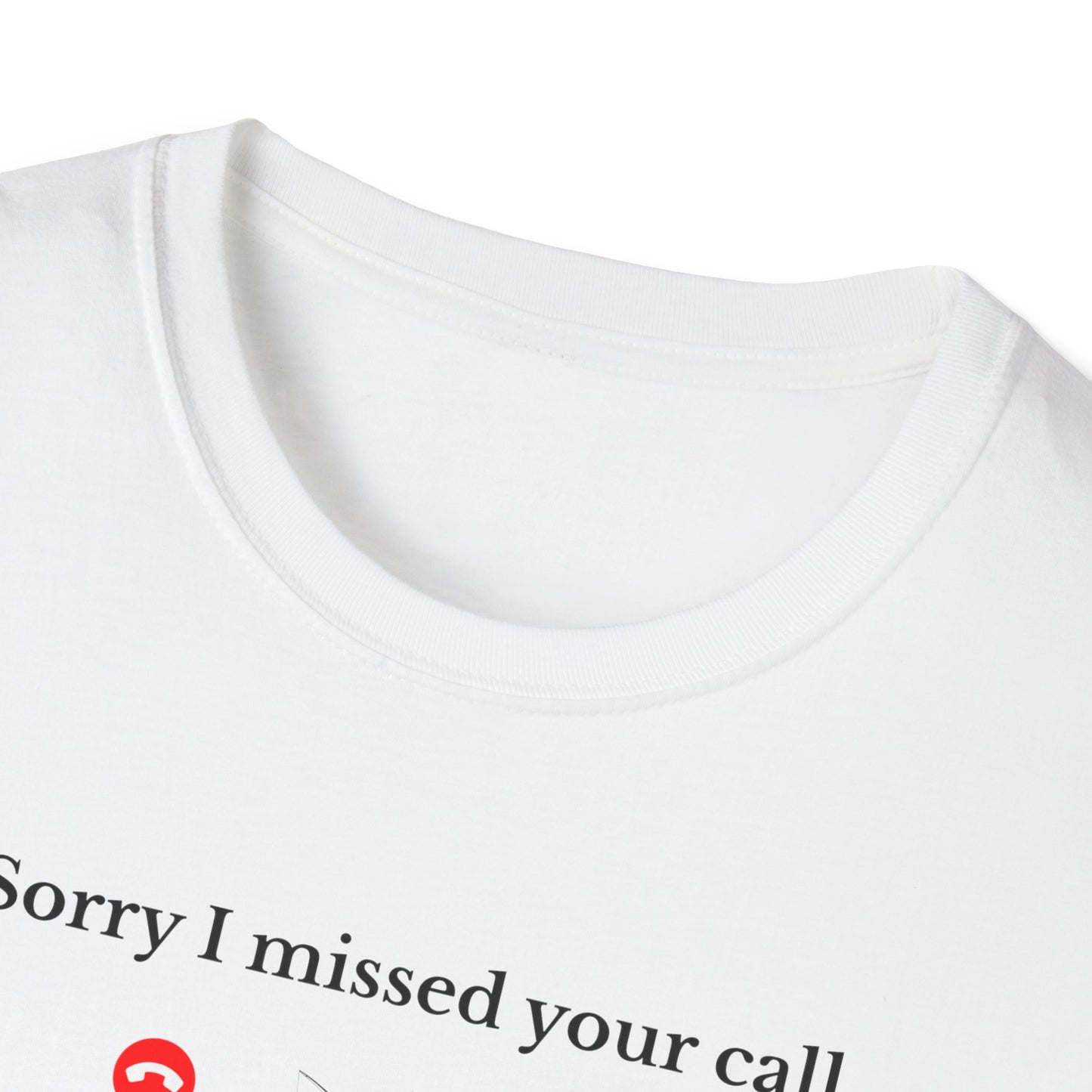 Unisex Softstyle T-Shirt - I was on the other line