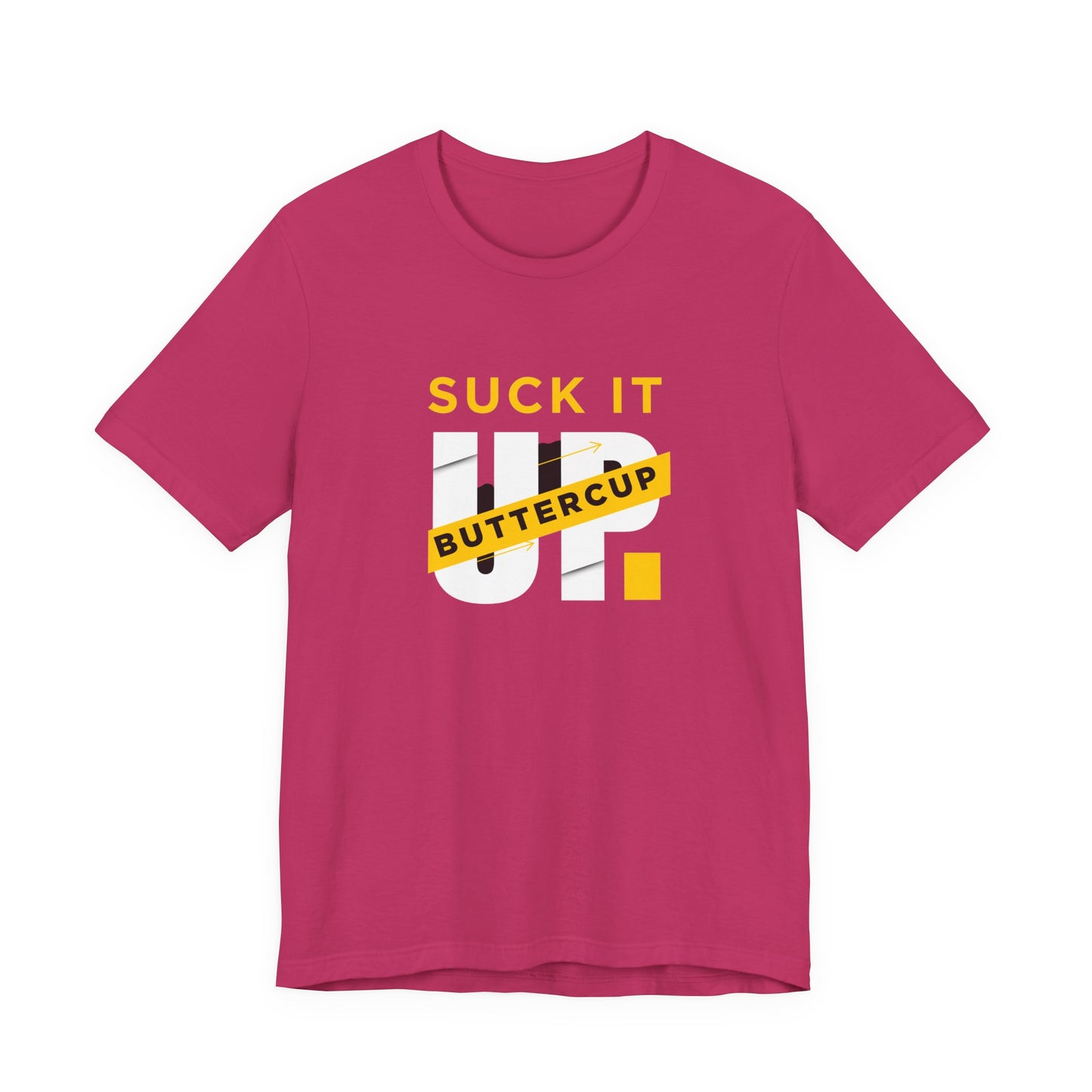Funny Graphic T-Shirt with 'Suck It up Buttercup' Slogan, Casual Unisex Tee, Gift for Friends, Humor Apparel, Birthday Gift, Everyday Wear