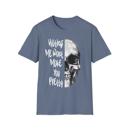 Hating Me Wont Make you Pretty Skull Graphic Unisex T-Shirt | Edgy Casual Wear, Halloween Costume, Alternative Fashion, Gifts for Him, Gifts for Her