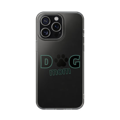 Dog Mom Clear Phone Case - Perfect Gift for Pet Lovers
