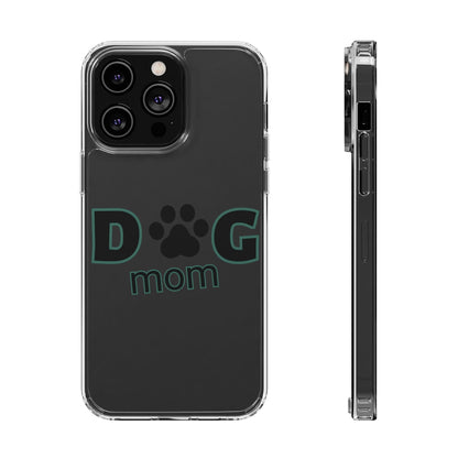 Dog Mom Clear Phone Case - Perfect Gift for Pet Lovers