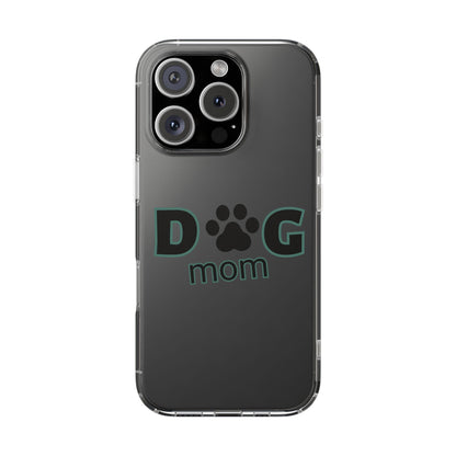 Dog Mom Clear Phone Case - Perfect Gift for Pet Lovers