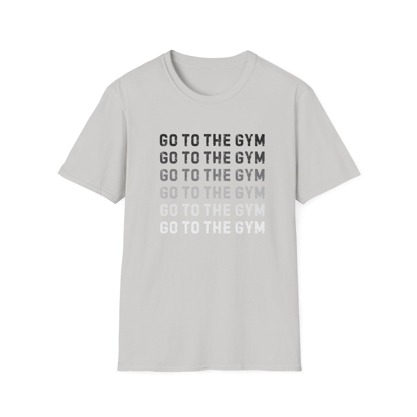 Go to the Gym Motivation Unisex T-Shirt, Workout Tee, Fitness Apparel, Exercise Shirt, Gift for Gym Lovers, Casual Wear
