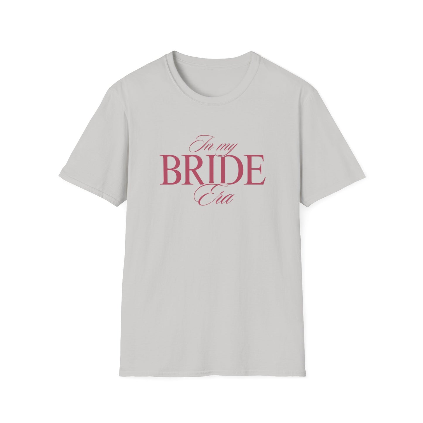 Bride Era T-Shirt - Perfect for Wedding Celebrations, Engagement Parties, Bachelorette, Bridal Showers, Bride Gifts