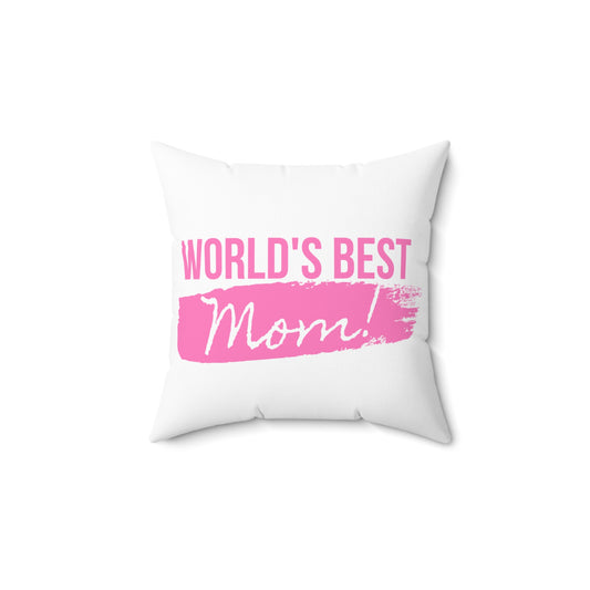 World's Best Mom Square Pillow - Comfort Gift for Mothers