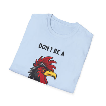 Don't be a Peckerhead Funny Unisex T-Shirt - Don't Be a Peckerhead, Gift for Bird Lovers, Casual Wear, Humor Tee, Perfect for Parties