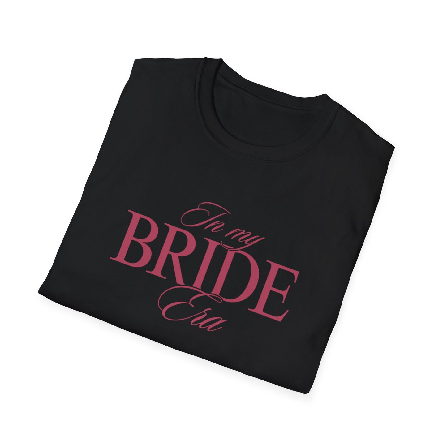 Bride Era T-Shirt - Perfect for Wedding Celebrations, Engagement Parties, Bachelorette, Bridal Showers, Bride Gifts