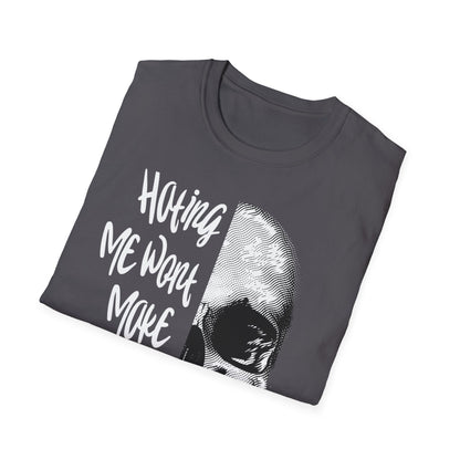 Hating Me Wont Make you Pretty Skull Graphic Unisex T-Shirt | Edgy Casual Wear, Halloween Costume, Alternative Fashion, Gifts for Him, Gifts for Her