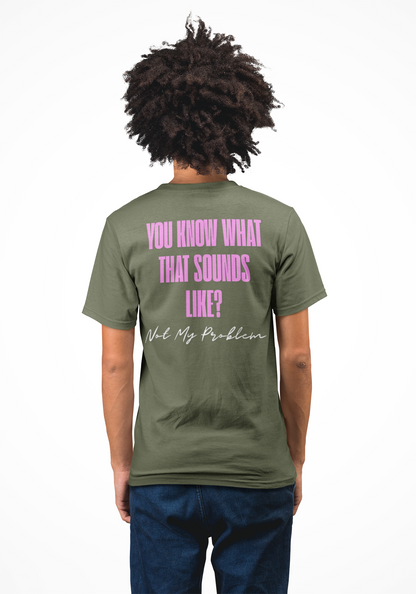 Not my problem Unisex Softstyle T-Shirt