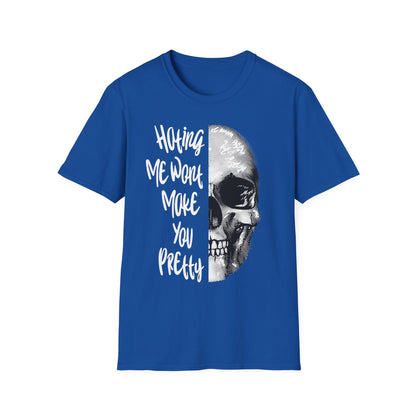 Hating Me Wont Make you Pretty Skull Graphic Unisex T-Shirt | Edgy Casual Wear, Halloween Costume, Alternative Fashion, Gifts for Him, Gifts for Her