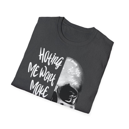 Hating Me Wont Make you Pretty Skull Graphic Unisex T-Shirt | Edgy Casual Wear, Halloween Costume, Alternative Fashion, Gifts for Him, Gifts for Her