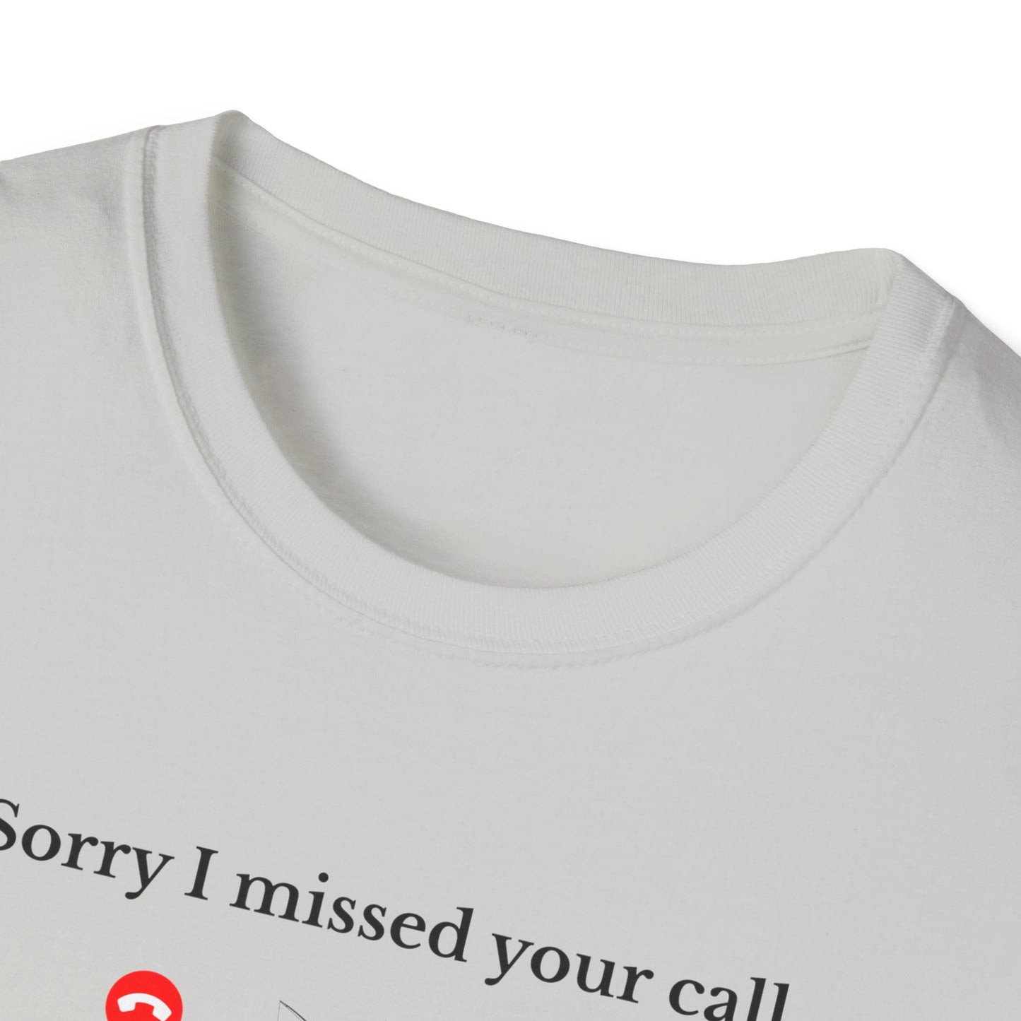 Unisex Softstyle T-Shirt - I was on the other line