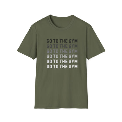 Go to the Gym Motivation Unisex T-Shirt, Workout Tee, Fitness Apparel, Exercise Shirt, Gift for Gym Lovers, Casual Wear