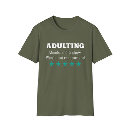 Adulting wouldn't rec Five Star Reviews Unisex Softstyle T-Shirt, Motivational Tee, Gift for Him/Her, Casual Everyday Wear, Unique Graphic Shirt, Birthday Present