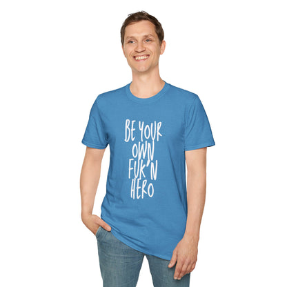 Be Your Own Hero Unisex Softstyle T-Shirt, Casual Graphic Tee, Comfortable Daily Wear, Great for Gifting, Perfect for Holidays