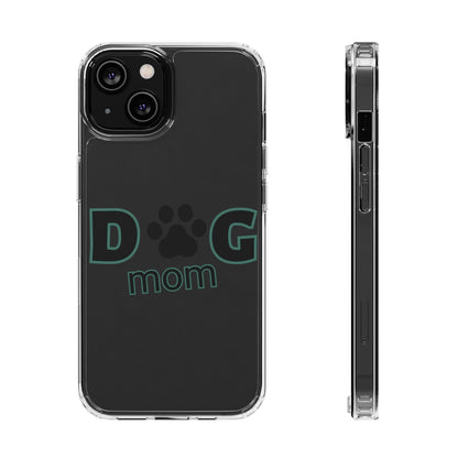 Dog Mom Clear Phone Case - Perfect Gift for Pet Lovers