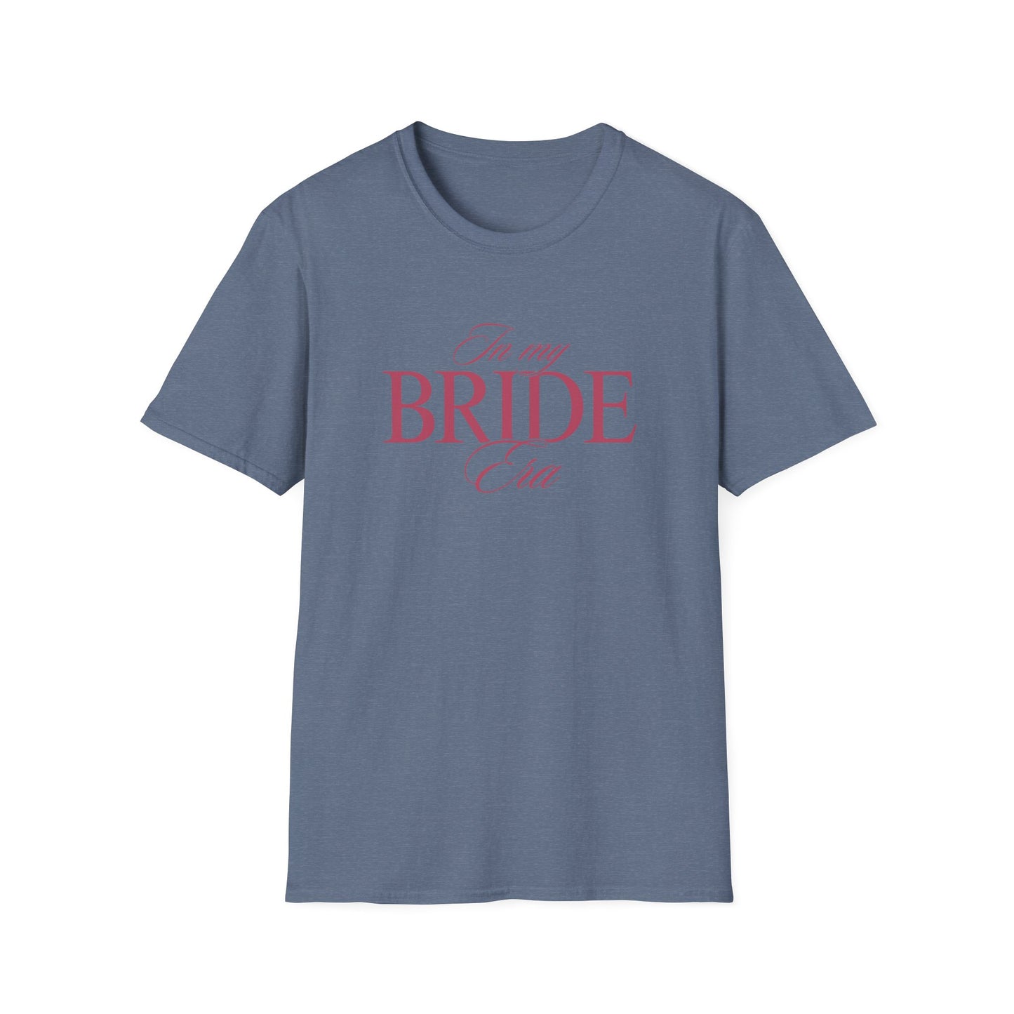Bride Era T-Shirt - Perfect for Wedding Celebrations, Engagement Parties, Bachelorette, Bridal Showers, Bride Gifts