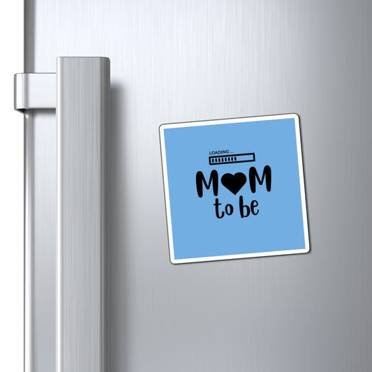 Loading Mom to Be Magnet - Cute Pregnancy Announcement Gift
