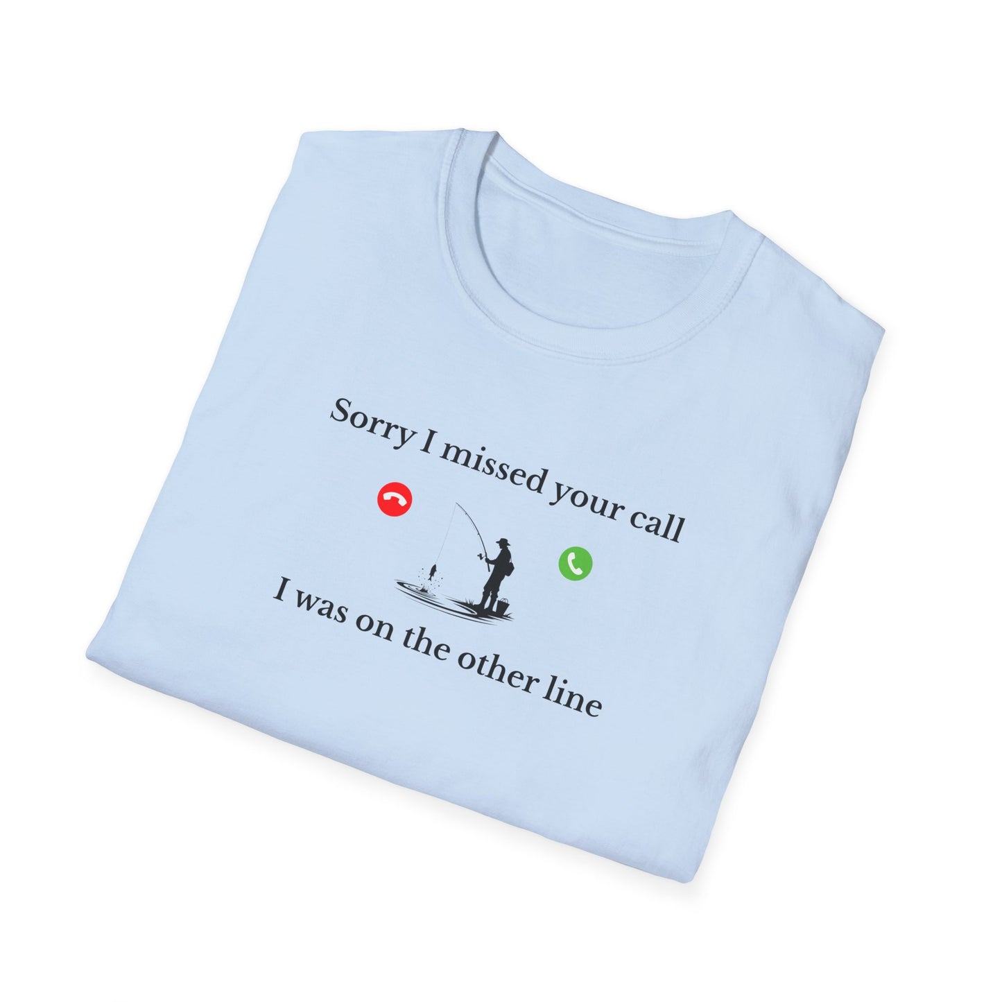 Unisex Softstyle T-Shirt - I was on the other line