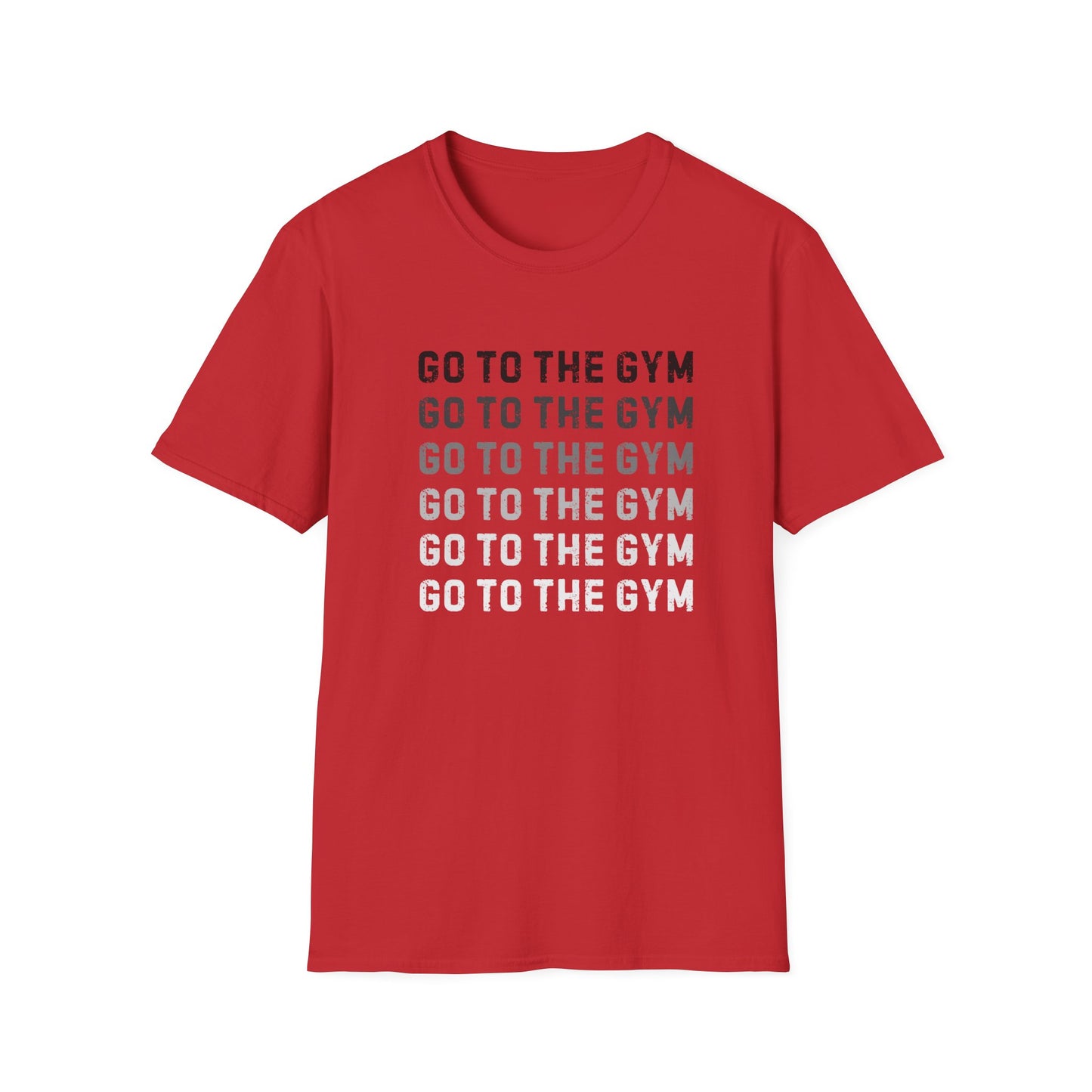 Go to the Gym Motivation Unisex T-Shirt, Workout Tee, Fitness Apparel, Exercise Shirt, Gift for Gym Lovers, Casual Wear