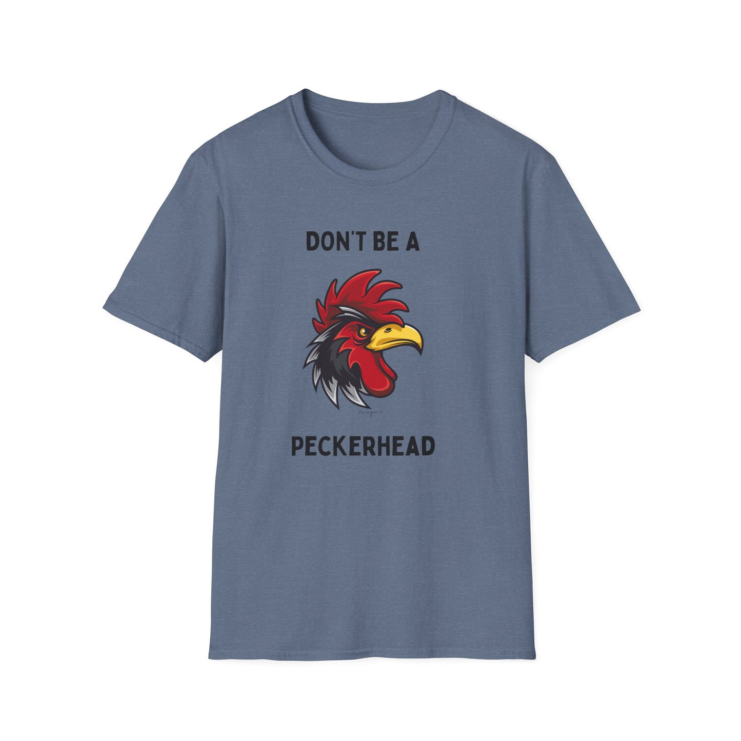 Don't be a Peckerhead Funny Unisex T-Shirt - Don't Be a Peckerhead, Gift for Bird Lovers, Casual Wear, Humor Tee, Perfect for Parties
