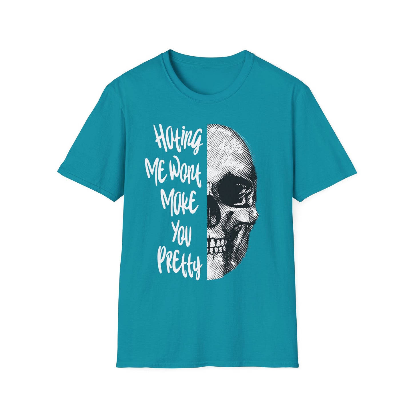 Hating Me Wont Make you Pretty Skull Graphic Unisex T-Shirt | Edgy Casual Wear, Halloween Costume, Alternative Fashion, Gifts for Him, Gifts for Her