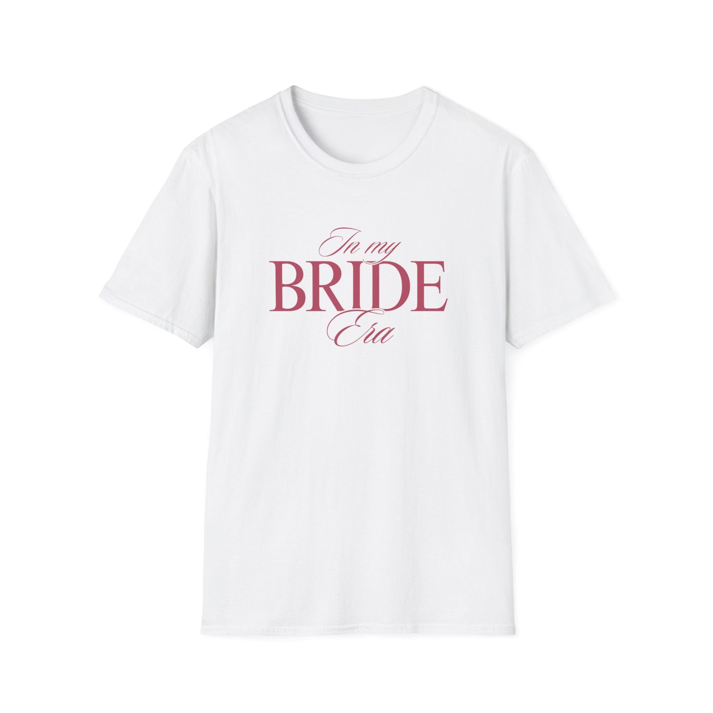 Bride Era T-Shirt - Perfect for Wedding Celebrations, Engagement Parties, Bachelorette, Bridal Showers, Bride Gifts