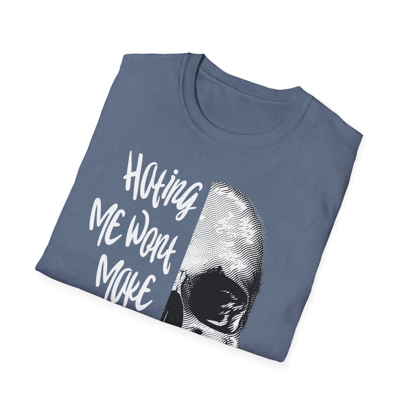Hating Me Wont Make you Pretty Skull Graphic Unisex T-Shirt | Edgy Casual Wear, Halloween Costume, Alternative Fashion, Gifts for Him, Gifts for Her