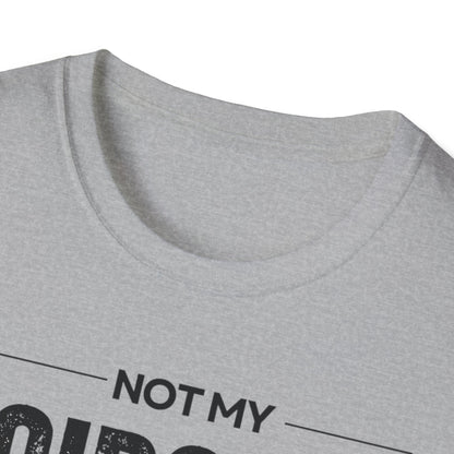 Not My Circus Not My Monkeys Unisex T-Shirt, Funny Quote Tee, Gift for Friends, Casual Wear, Birthday Gift, Everyday Humor