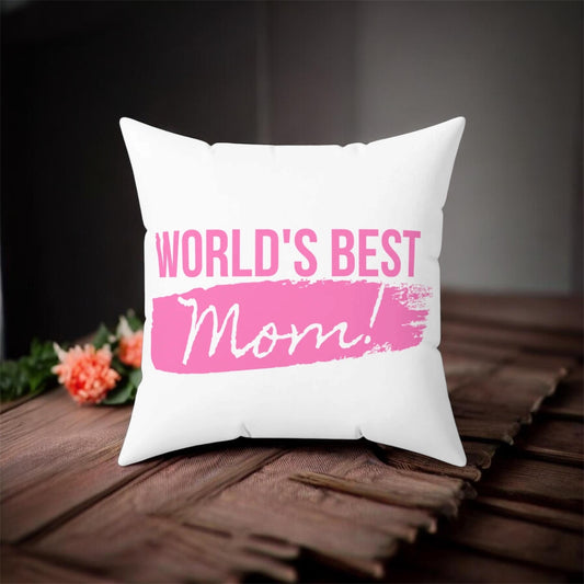 World's Best Mom Square Pillow - Comfort Gift for Mothers